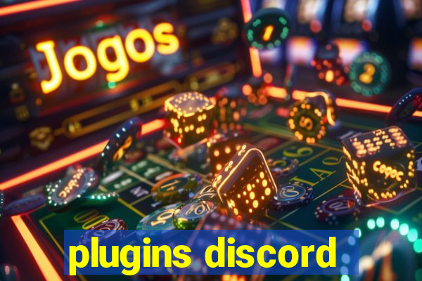 plugins discord